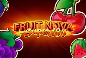 Fruit Super Nova 100